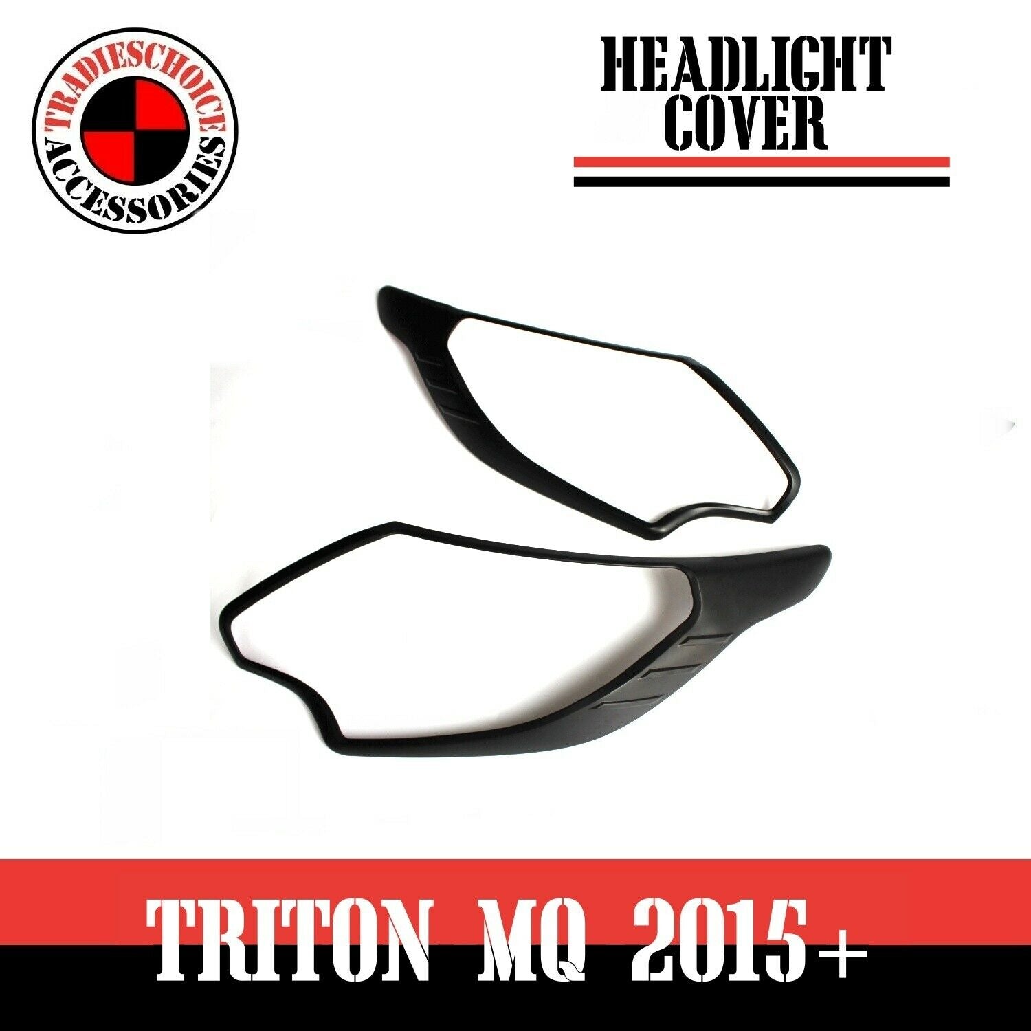 TRADIESCHOICE Matte Black Headlight Cover for Mitsubishi Triton MQ 2014-2018 | Stylish and Protective Upgrades